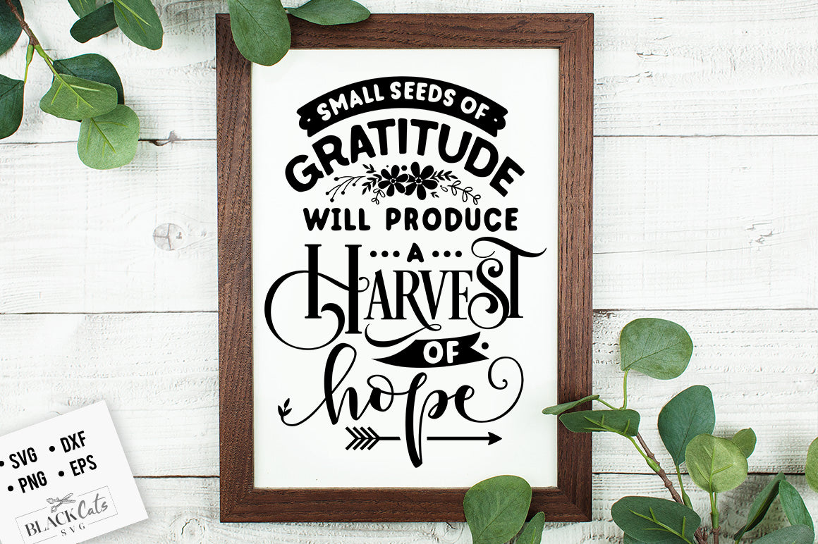 Small Seeds of Gratitude Will Produce SVG File
