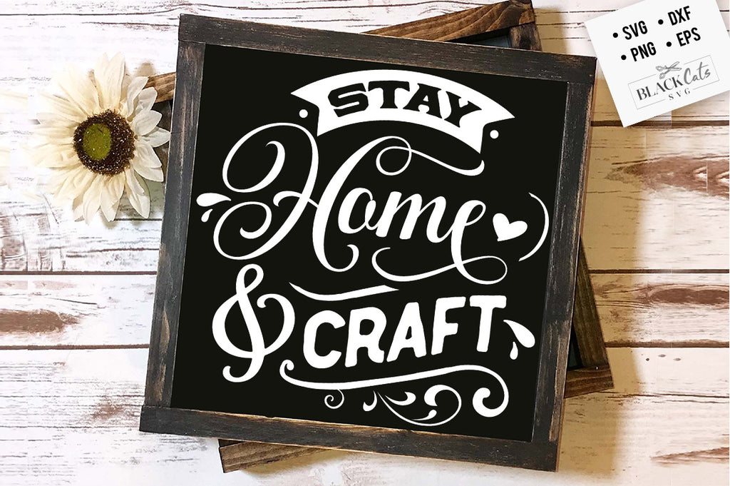 Stay home and craft SVG