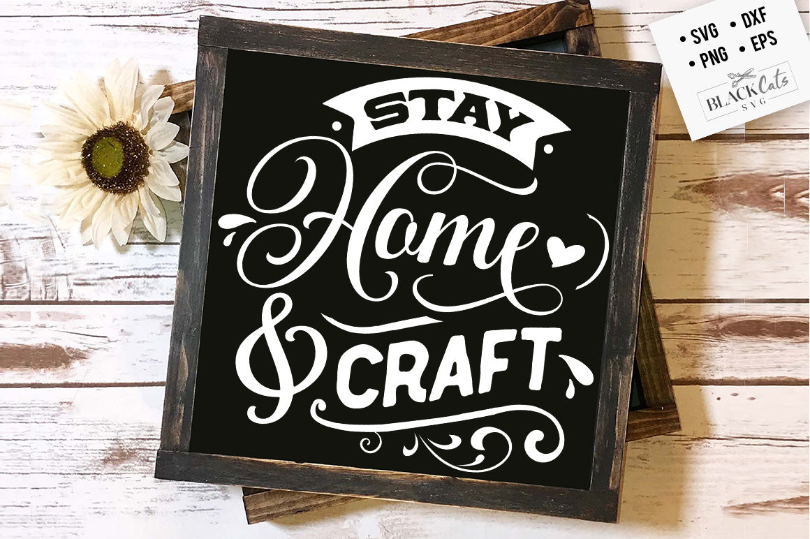 Stay home and craft SVG