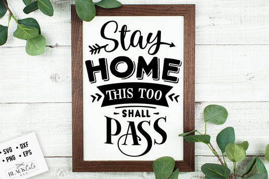 Stay home this too shall pass SVG