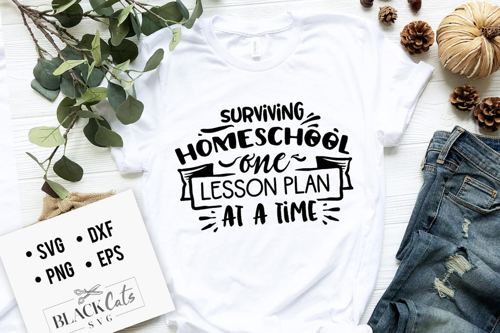Surviving homeschool one lesson SVG