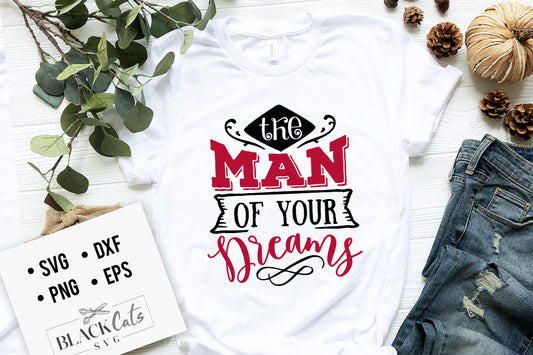 The Man of your Dreams SVG