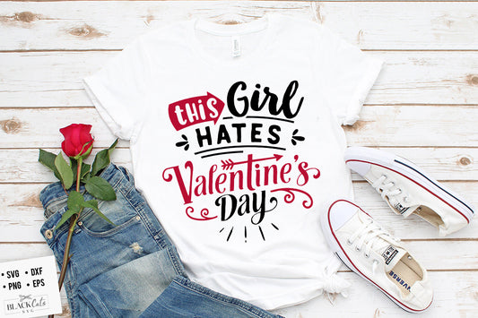 This Girl Hates Valentine SVG
