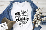 This Girl Guy is Not Using Plastic SVG File