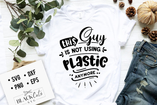 This Girl Guy is Not Using Plastic SVG File