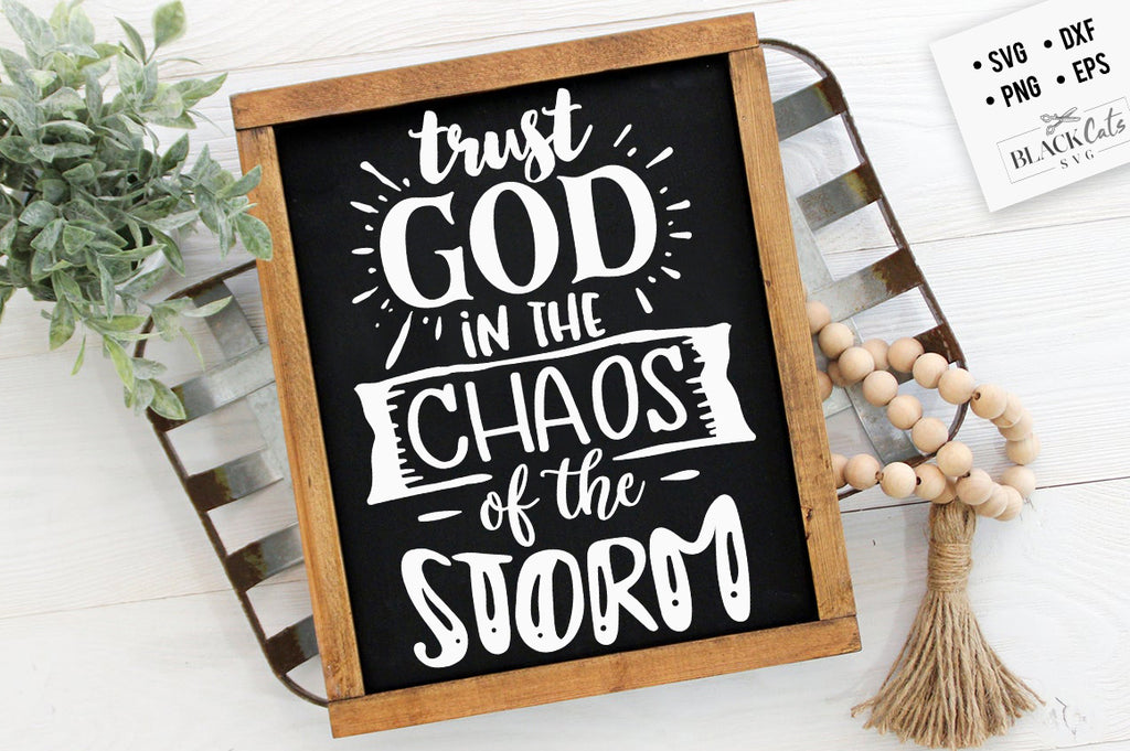 Trust God in the chaos of the storm SVG
