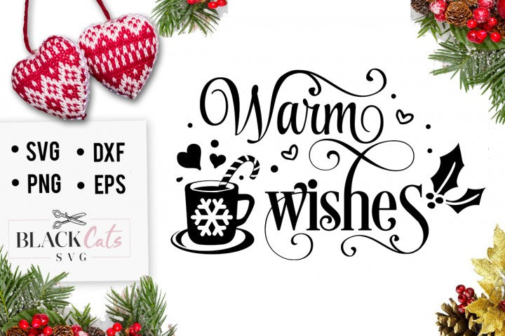 Warm wishes - Christmas SVG cutting file