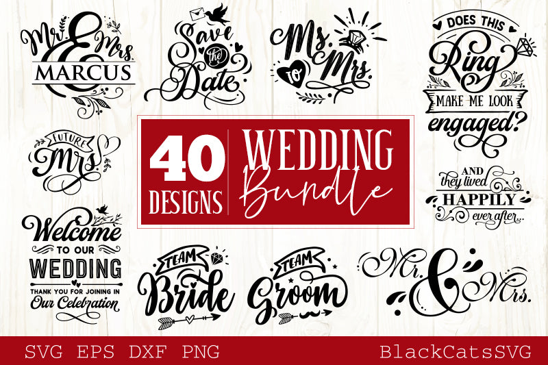Wedding bundle - 40 SVG file vol 1 Cutting File Clipart in Svg, Eps, Dxf, Png for Cricut & Silhouette