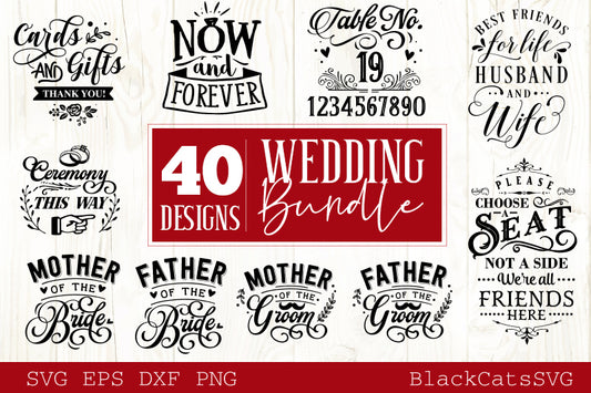 Wedding bundle - 40 SVG file vol 1 Cutting File Clipart in Svg, Eps, Dxf, Png for Cricut & Silhouette