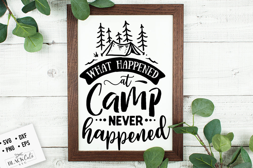 What happened at camp never happened SVG