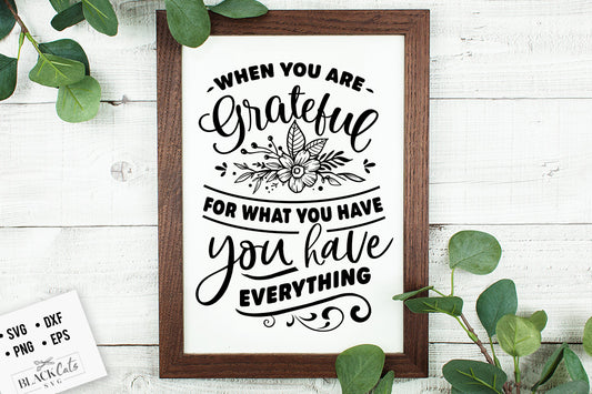 When You are Grateful for What You Have SVG File
