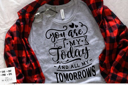 You are my today and SVG