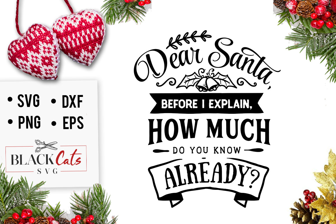 Dear Santa before I explain SVG