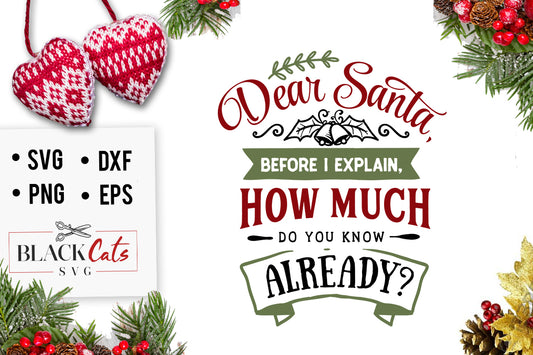 Dear Santa before I explain SVG