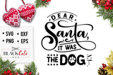 Dear Santa it was the dog SVG