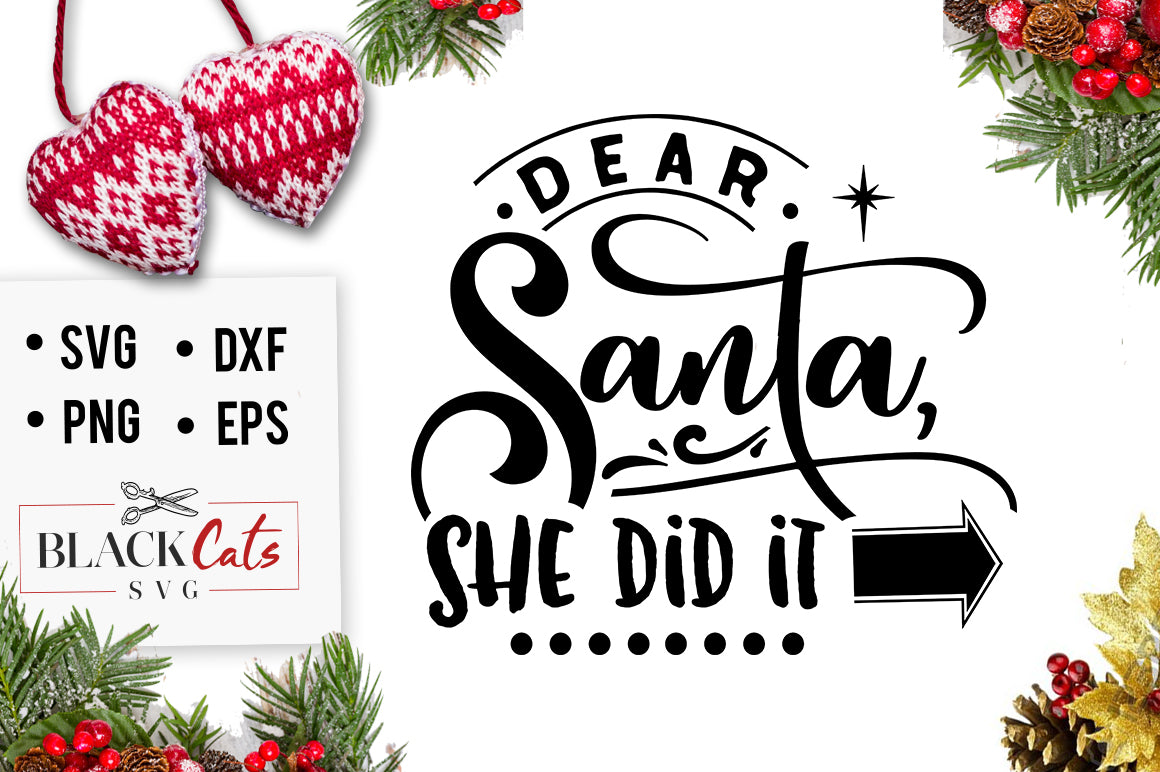 Dear Santa she did it SVG