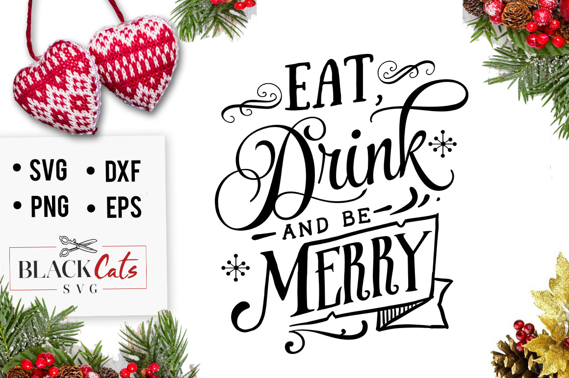 Eat Drink and be Merry SVG
