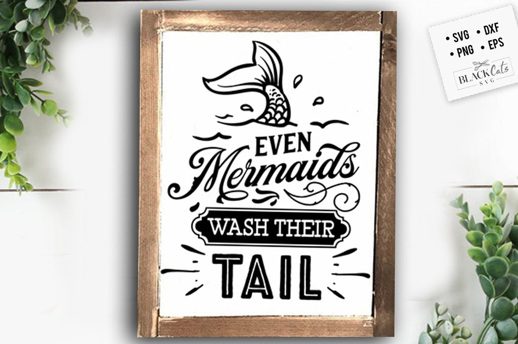 Even mermaids wash their tail SVG