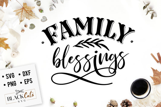 Family blessings SVG file Cutting File Clipart in Svg, Eps, Dxf, Png for Cricut & Silhouette