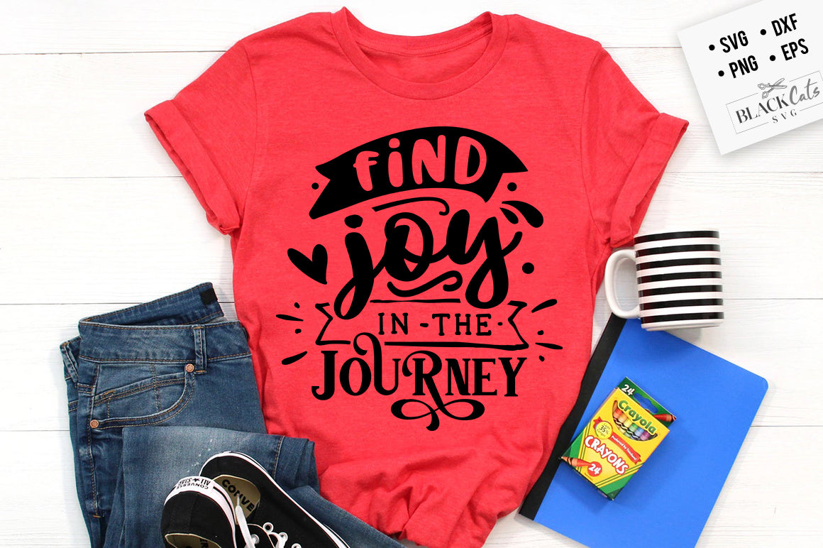 Find joy in the journey svg