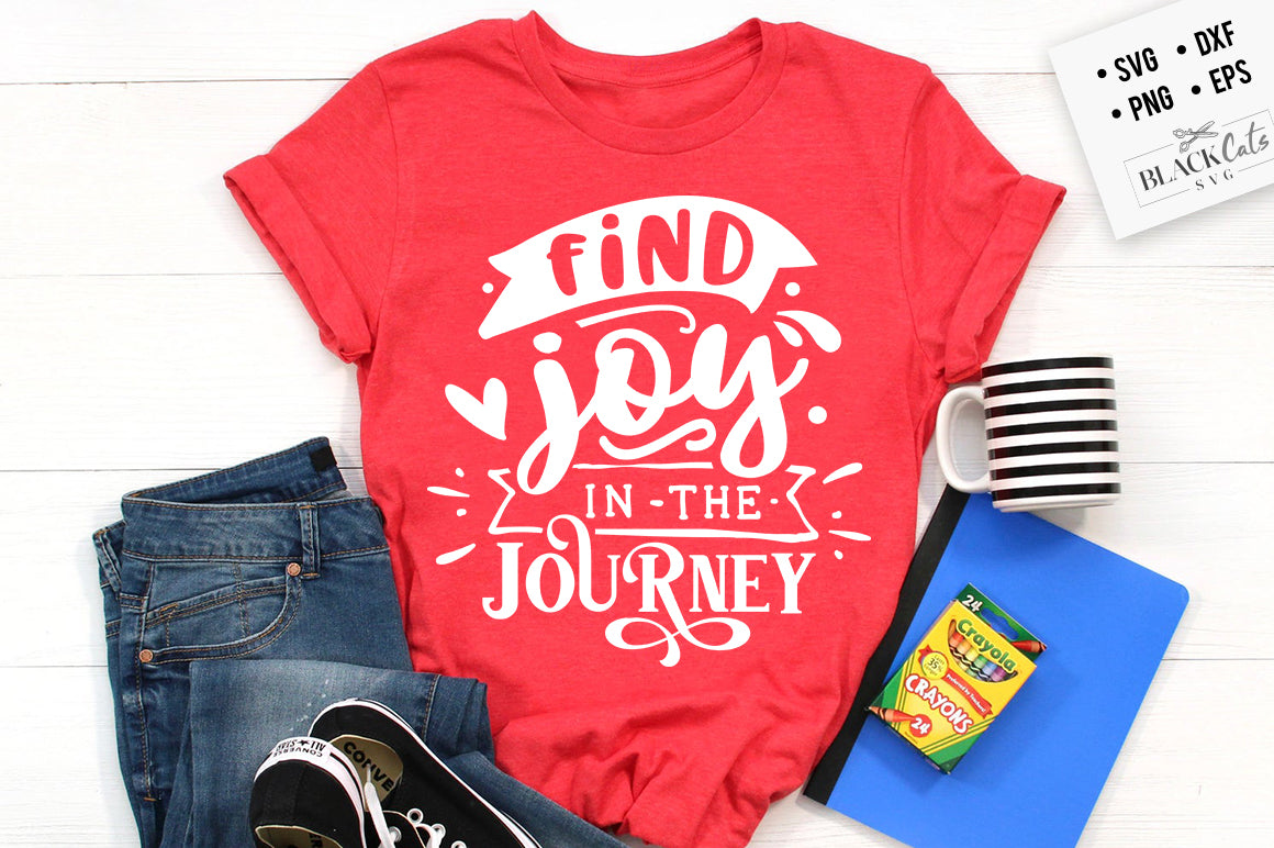 Find joy in the journey svg
