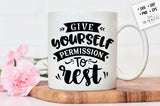 Give yourself permission to rest svg