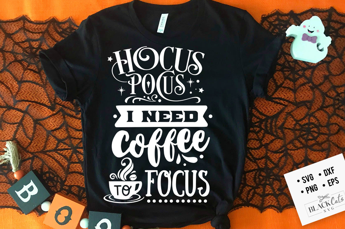 Hocus Pocus I need coffee to focus SVG free SVG file Halloween SVG