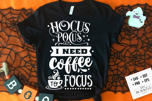 Hocus Pocus I need coffee to focus SVG free SVG file Halloween SVG