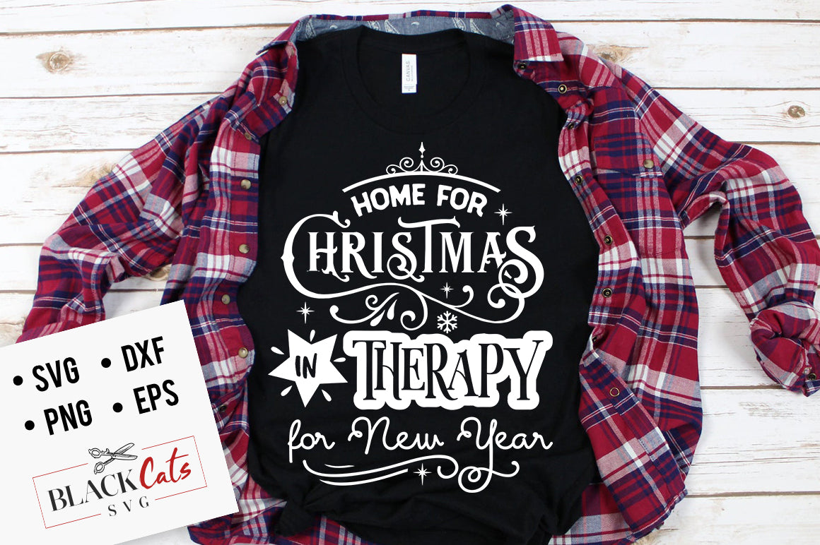 Home for Christmas in Therapy for New Year SVG
