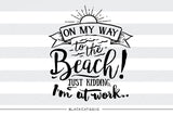 On my way to the beach -  SVG file Cutting File Clipart in Svg, Eps, Dxf, Png for Cricut & Silhouette - beach svg - BlackCatsSVG