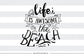Life is awesome on the beach -  SVG file Cutting File Clipart in Svg, Eps, Dxf, Png for Cricut & Silhouette - beach svg - BlackCatsSVG