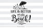 Life is better on the beach -  SVG file Cutting File Clipart in Svg, Eps, Dxf, Png for Cricut & Silhouette - beach svg - BlackCatsSVG
