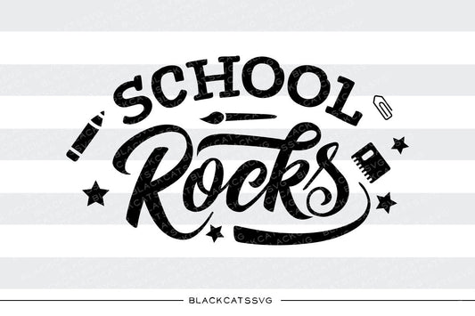 School Rocks SVG file Cutting File Clipart in Svg, Eps, Dxf, Png for Cricut & Silhouette - first day of school svg - BlackCatsSVG