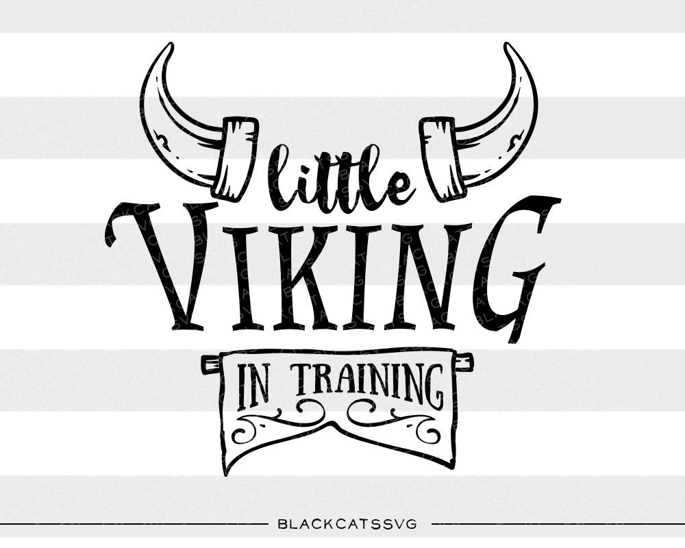 Little viking in training SVG file Cutting File Clipart in Svg, Eps, Dxf, Png for Cricut & Silhouette  svg - BlackCatsSVG