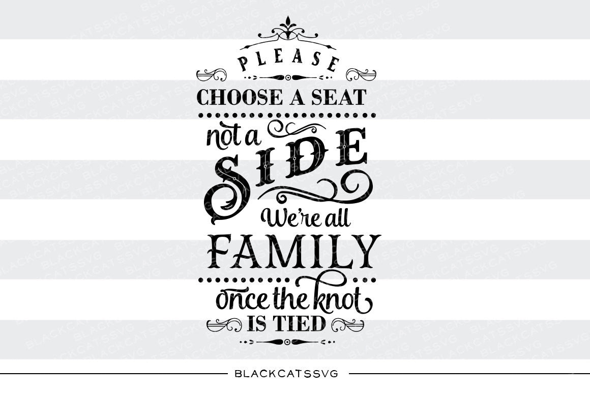 Please choose a seat not a side - we're all family  SVG file Cutting File Clipart in Svg, Eps, Dxf, Png for Cricut & Silhouette  svg - BlackCatsSVG