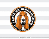 I love my Bloodhound -  SVG file Cutting File Clipart in Svg, Eps, Dxf, Png for Cricut & Silhouette - Bloodhound  svg - BlackCatsSVG