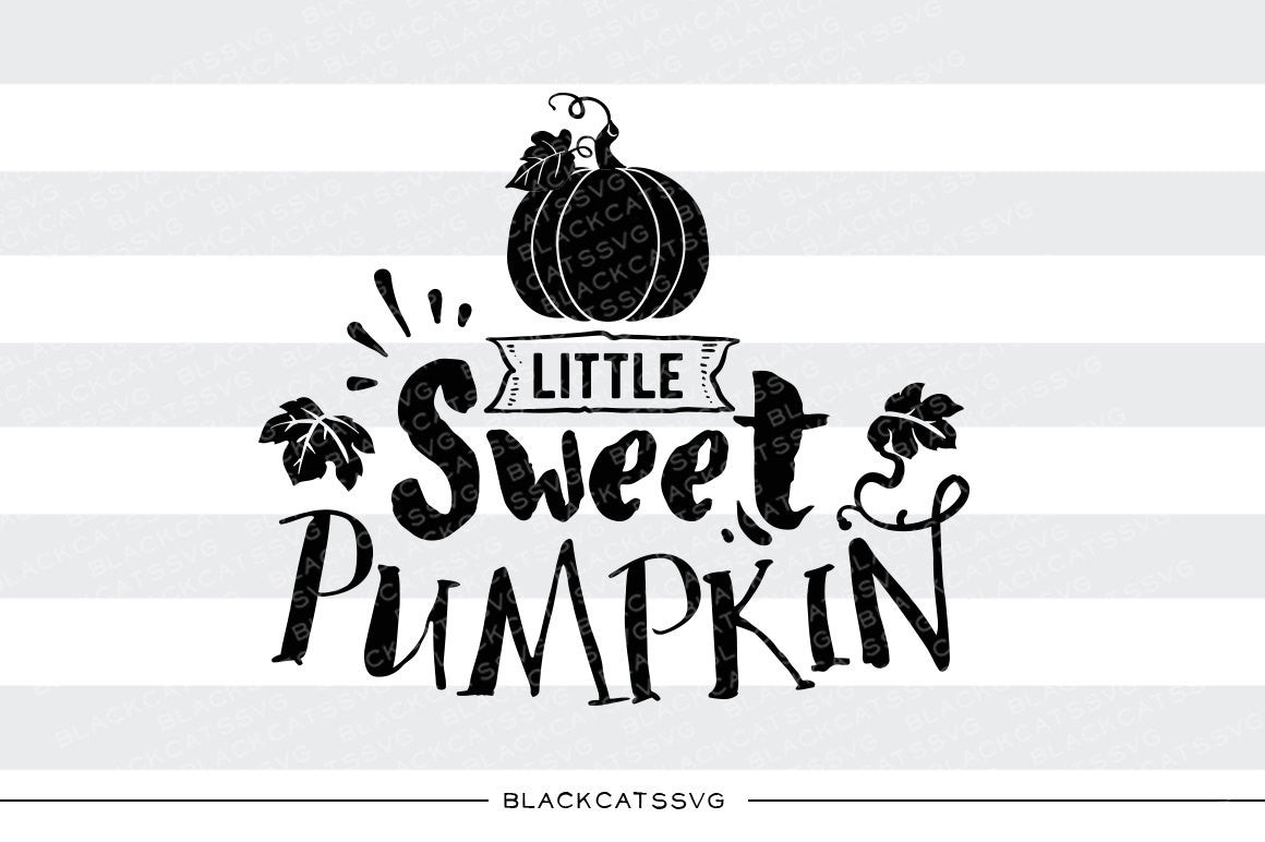 Little sweet pumpkin  -  SVG file Cutting File Clipart in Svg, Eps, Dxf, Png for Cricut & Silhouette - BlackCatsSVG