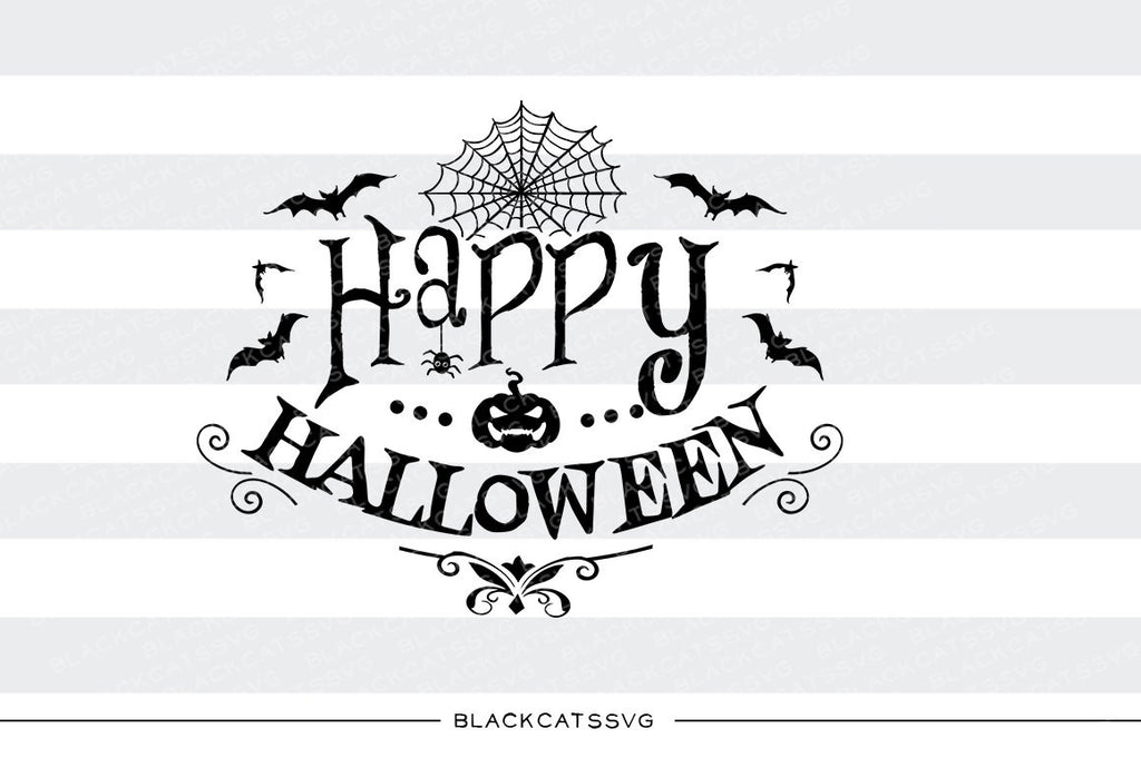 Happy Halloween  - SVG file Cutting File Clipart in Svg, Eps, Dxf, Png for Cricut & Silhouette - Halloween SVG - BlackCatsSVG
