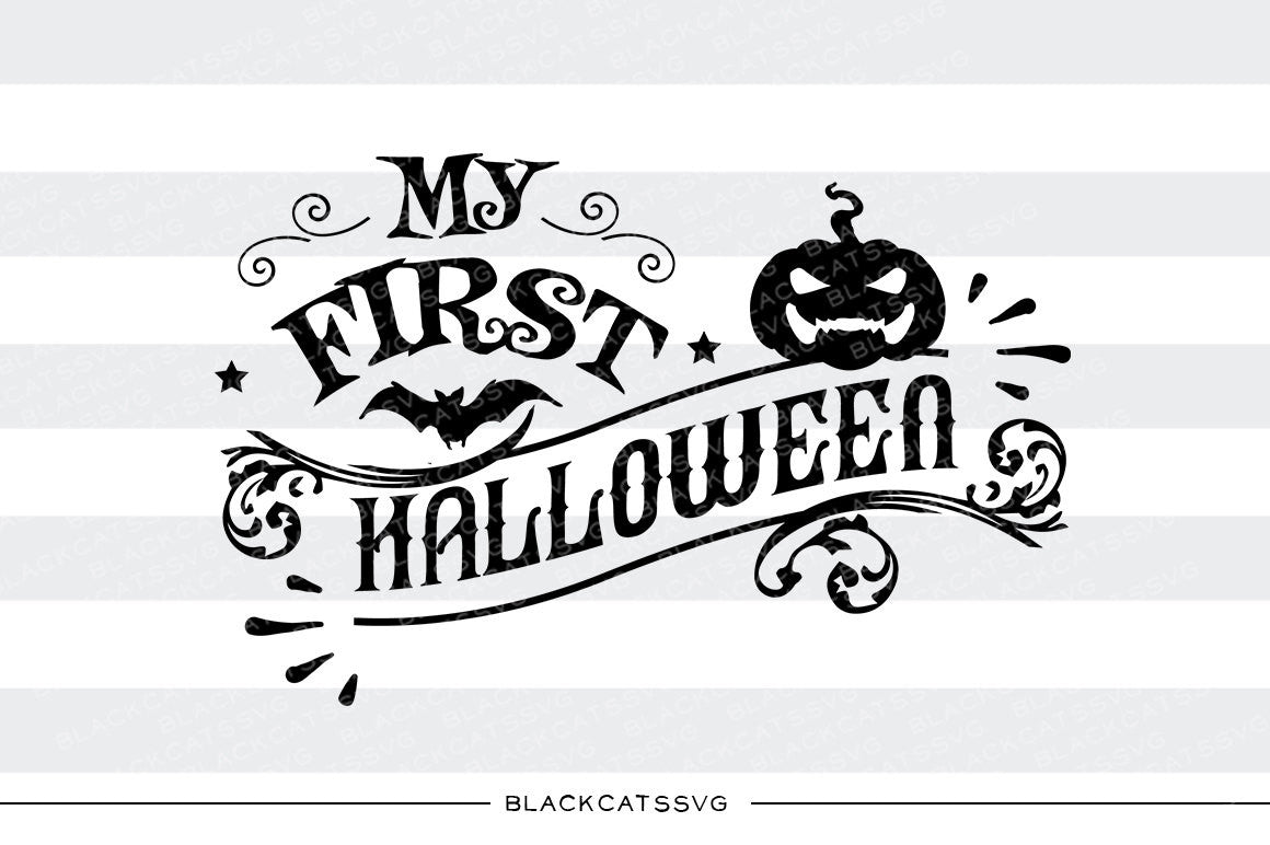 My first Halloween  - SVG file Cutting File Clipart in Svg, Eps, Dxf, Png for Cricut & Silhouette - Halloween SVG - BlackCatsSVG