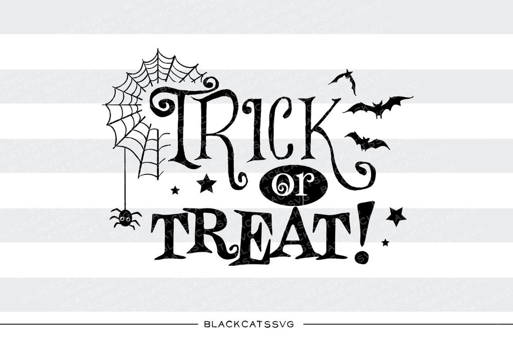 Trick or Treat  - SVG file Cutting File Clipart in Svg, Eps, Dxf, Png for Cricut & Silhouette - Halloween SVG - BlackCatsSVG