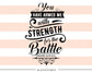 You have armed me with strength for the battle SVG file Cutting File Clipart in Svg, Eps, Dxf, Png for Cricut & Silhouette  svg - BlackCatsSVG