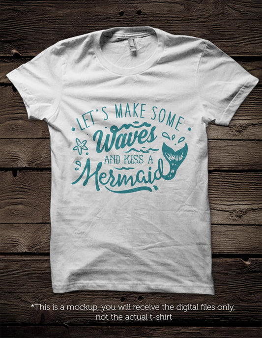 Let's make some waves and kiss a mermaid -  SVG file Cutting File Clipart in Svg, Eps, Dxf, Png for Cricut & Silhouette - beach svg - BlackCatsSVG