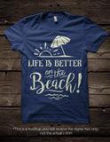 Life is better on the beach -  SVG file Cutting File Clipart in Svg, Eps, Dxf, Png for Cricut & Silhouette - beach svg - BlackCatsSVG
