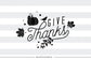 Give thanks -  SVG file Cutting File Clipart in Svg, Eps, Dxf, Png for Cricut & Silhouette - Thanksgiving SVG - BlackCatsSVG