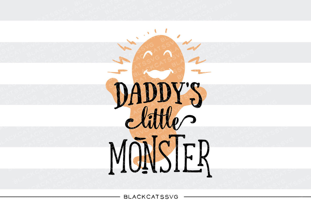 Daddy's little monster - SVG file Cutting File Clipart in Svg, Eps, Dxf, Png for Cricut & Silhouette - Halloween SVG - BlackCatsSVG