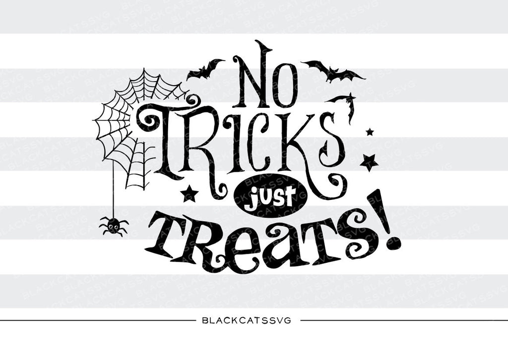 No tricks just treats - SVG file Cutting File Clipart in Svg, Eps, Dxf, Png for Cricut & Silhouette - Halloween SVG - BlackCatsSVG