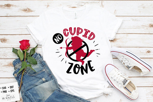 No Cupid zone svg,  Anti Valentine's Day SVG, Funny Valentine Shirt Svg, Love Svg