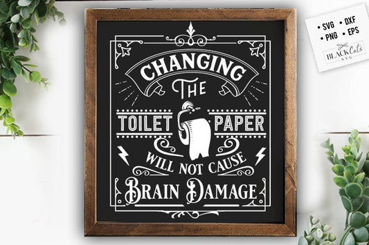 Changing the toilet paper Svg, Bathroom SVG, Bath SVG, Rules SVG, Farmhouse Svg, Rustic Sign Svg, Country Svg, Vinyl Designs