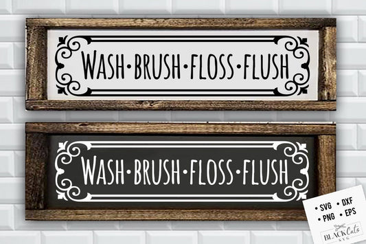 Wash brush floss flush svg, Bathroom SVG, Bath SVG, Rules SVG, Farmhouse Svg, Rustic Sign Svg, Country Svg, Vinyl Designs