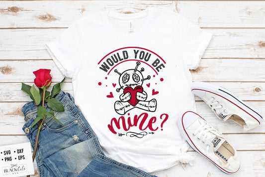Would you be mine svg,  Anti Valentine's Day SVG, Funny Valentine Shirt Svg, Love Svg